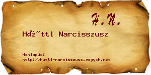 Hüttl Narcisszusz névjegykártya